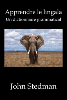 Paperback Apprendre le lingala: Un dictionnaire grammatical [French] Book