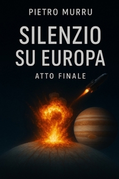Silenzio su Europa – Atto finale
