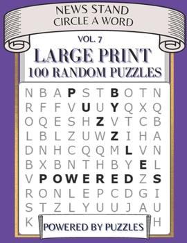 Paperback News Stand Circle a Word Vol.7: Large Print 100 Random Puzzles [Large Print] Book
