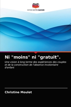 Paperback Ni "moins" ni "gratuit". [French] Book