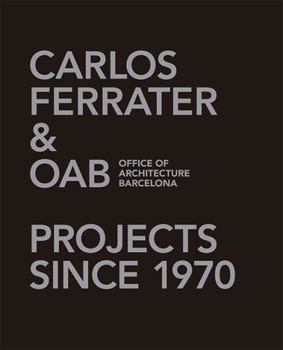 Hardcover Carlos Ferrater & Oab, Office of Architecture Barcelona (2 Vol. Set): Projects Since 1970 Book