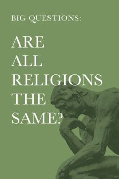 Paperback Big Questions: Are All Religions the Same? Book
