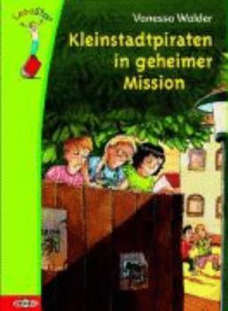Hardcover Die Kleinstadtpiraten in geheimer Mission [German] Book
