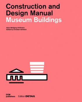 Hardcover Museum Buildings: Construction and Design Manual Book