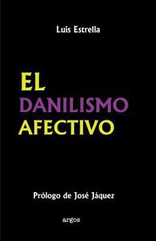 Paperback El Danilismo Afectivo [Spanish] Book