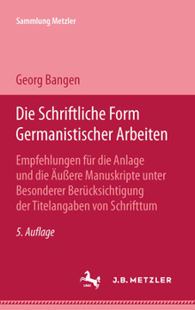 Paperback Die Schriftliche Form Germanistischer Arbeiten [German] Book