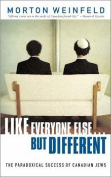 Paperback Like Everyone Else ... But Different: The Paradoxical Success of Canadian Jews Book