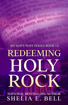 Paperback Redeeming Holy Rock (My Son's Wife) Book