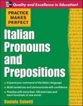 Paperback Practice Makes Perfect: Italian Pronouns and Prepositions Book