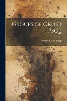 Paperback Groups of Order P3Q2 Book