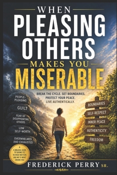 Paperback When Pleasing others Makes you Miserable Book
