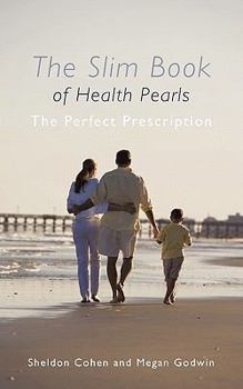 Paperback The Slim Book of Health Pearls: The Perfect Prescription Book