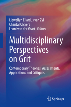 Hardcover Multidisciplinary Perspectives on Grit: Contemporary Theories, Assessments, Applications and Critiques Book