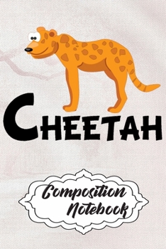 Composition Notebook: 110 Blank Lined Papers - 6x9 Personalized Customized Elephant Composition Notebook Journal Gift For Cheetah Lovers