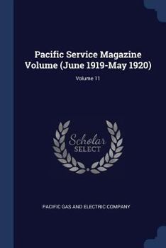 Paperback Pacific Service Magazine Volume (June 1919-May 1920); Volume 11 Book