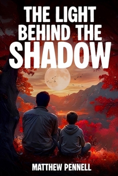 Paperback The Light Behind the Shadow Book