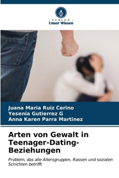 Paperback Arten von Gewalt in Teenager-Dating-Beziehungen [German] Book