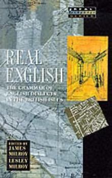 Paperback Real English: The Grammar of English Dialects in the British Isles Book