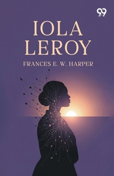 Paperback Iola Leroy Book