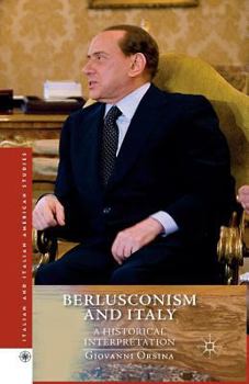 Paperback Berlusconism and Italy: A Historical Interpretation Book