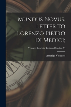 Paperback Mundus Novus. Letter to Lorenzo Pietro di Medici; Book