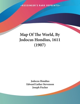 Paperback Map Of The World, By Jodocus Hondius, 1611 (1907) Book