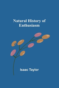 Paperback Natural History of Enthusiasm Book