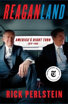Hardcover Reaganland: America's Right Turn 1976-1980 Book