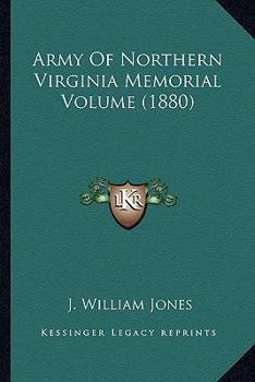 Paperback Army Of Northern Virginia Memorial Volume (1880) Book