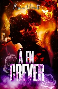 Paperback À en crever: soft dark romance [French] Book