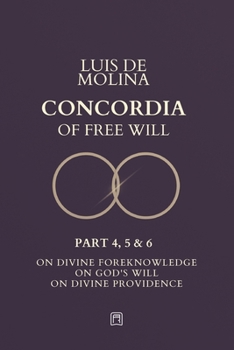 Paperback Concordia of the Free Will - 4, 5 & 3 Book