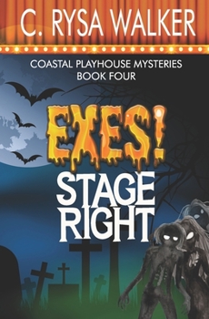 Paperback Exes! Stage Right: Coastal Playhouse Murder Mysteries Book Four Book