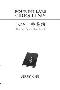 Paperback Four Pillars of Destiny: The Ten Gods Handbook Book