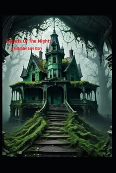 Paperback Secrets Of The Night A Forbidden Love Story: Love Story Book