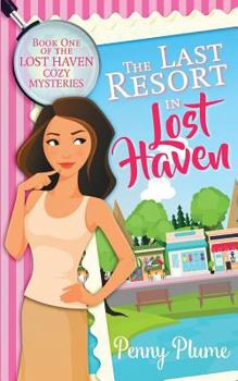 Paperback The Last Resort in Lost Haven Book