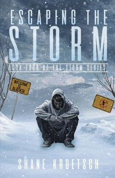 Paperback Escaping the Storm: Book Four of the Storm Series Book