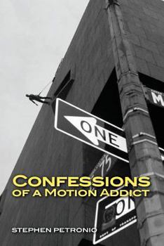 Paperback Confessions of a Motion Addict Book