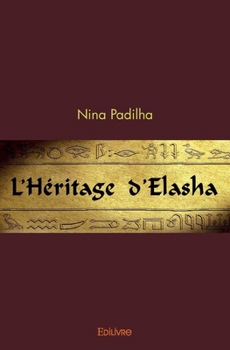 Paperback L'Héritage d'Elasha [French] Book