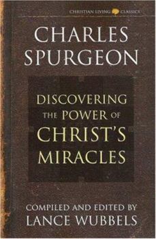 Power of Christ's Miracles (Power Ser.)) - Book  of the Charles Spurgeon Christian Living Classics
