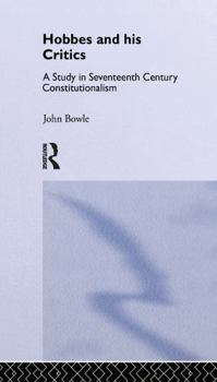 Hardcover Hobbes and His Critics: A Study in Seventeenth Century Constitutionalism Book