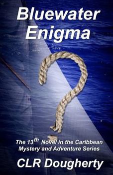 Bluewater Enigma - Book #13 of the Bluewater