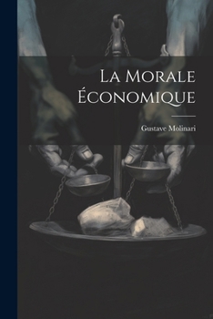 Paperback La Morale Économique [French] Book