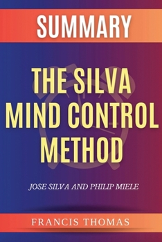 Paperback Summary Of The Silva Mind Control Method Book
