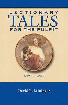 Paperback Lectionary Tales for the Pulpit, Series VI, Cycle C Book