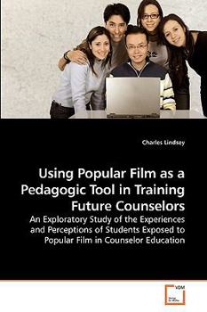 Paperback Using Popular Film as a Pedagogic Tool in Training Future Counselors Book