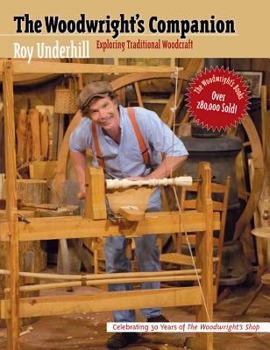 Hardcover The Woodwright's Companion: Exploring Traditional Woodcraft Book