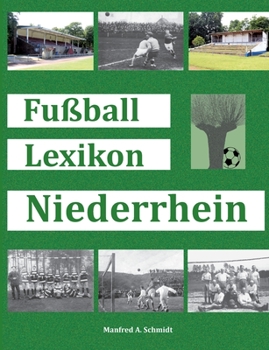 Paperback Fußball Lexikon Niederrhein [German] Book