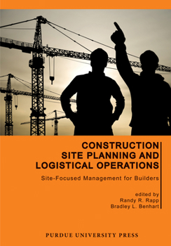 Hardcover Construction Site Planning and Logistical Operations: Site-Focused Management for Builders Book