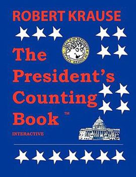 Paperback The President's Counting Book: The Future Generations of America Book