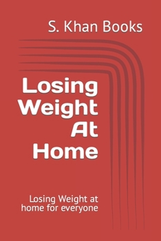 Paperback Losing Weight At Home: Losing Weight at home for everyone Book